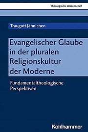 Cover of: Evangelischer Glaube in der Pluralen Religionskultur der Moderne by Traugott Jähnichen, Traugott Jahnichen