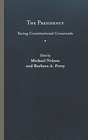 Cover of: Presidency: Facing Constitutional Crossroads
