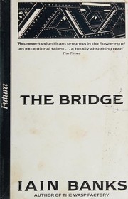 Cover of: The Bridge. by Iain M. Banks