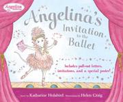 Cover of: Angelina's Invitation to the Ballet