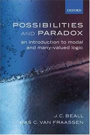 Cover of: Possibilities and paradox: an introduction to modal and many-valued logic