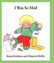 Cover of: I was so mad | Karen Erickson