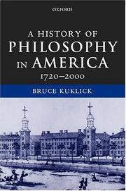 Cover of: A History of Philosophy in America, 1720-2000 by Bruce Kuklick