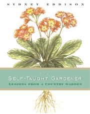 Cover of: The self-taught gardener by Sydney Eddison