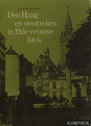 Cover of: Den Haag en omstreken in 19de-eeuwsw foto's by Kees Nieuwenhuijzen
