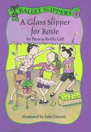 Cover of: A glass slipper for Rosie by Patricia Reilly Giff