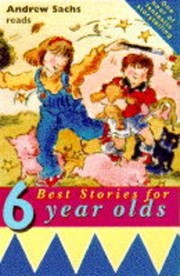 Cover of: Best Stories for Six Year Olds by Penelope Wilton, Anton Rogers