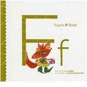Cover of: Faye's F Book (My Letter Library) by J. L. Mazzeo