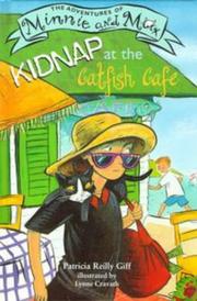 Kidnap at the Catfish Cafe by Patricia Reilly Giff