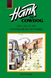 Cover of: Hank the Cowdog 08: The Case of the One-eyed Killer Stud Horse (Hank the Cowdog)