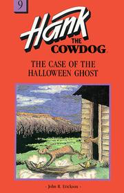Cover of: Hank the Cowdog 09: The Case of the Halloween Ghost (Hank the Cowdog)