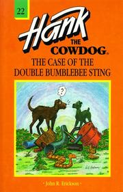 Cover of: Hank the Cowdog 22: The Case of the Double Bumblebee Sting (Hank the Cowdog)