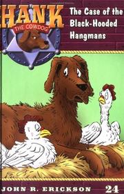 Cover of: Hank the Cowdog 24: The Case of the Black-hooded Hangman (Hank the Cowdog)