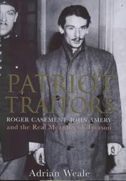 Cover of: Patriot traitors: Roger Casement, John Amery and the real meaning of treason