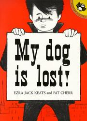 Cover of: My dog is lost! by Ezra Jack Keats