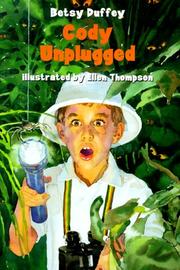 Cover of: Cody unplugged by Betsy Duffey