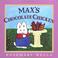 Cover of: Max's Chocolate Chicken (Max and Ruby)