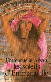 Cover of: Les soleils d'Emmanuelle by Emmanuelle Arsan