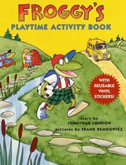 Cover of: Froggy's Playtime Activity Book with Reusable Stickers, a Story, Puzzles, and Pictures to Color