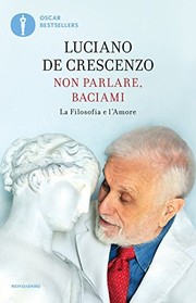 Cover of: Non parlare, baciami by Luciano De Crescenzo