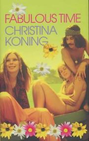 Cover of: Fabulous time by Christina Koning