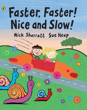 Cover of: Faster, Faster, Nice and Slow