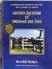 Gestion Equestre Et Dressage Des Anes by Meredith Hodges