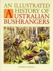 Cover of: An illustrated history of Australian bushrangers | George Boxall