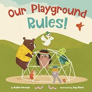 Cover of: Our Playground Rules!