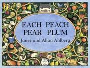 Cover of: Each Peach Pear Plum by Allan Ahlberg, Janet Ahlberg