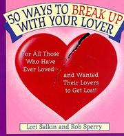 Cover of: 50 ways to break up/make up with your lover | Lori Salkin