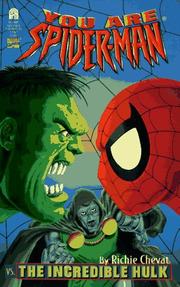 Cover of: You are Spider-Man vs. the Incredible Hulk