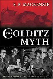 Cover of: The Colditz myth: British and Commonwealth prisoners of war in Nazi Germany
