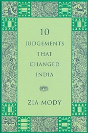 10 judgements that changed India by Zia Mody