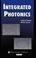 Cover of: Integrated photonics