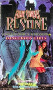 Cover of: DANGEROUS GIRLS FEAR STREET COLLECTORS EDITION 4 by R. L. Stine