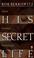 Cover of: His Secret Life