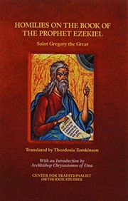 The homilies of St. Gregory the Great on the book of the Prophet Ezekiel by Pope Gregory I