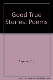 Cover of: Good true stories: poems