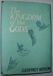 Cover of: The kingdom of the gods by Geoffrey Hodson
