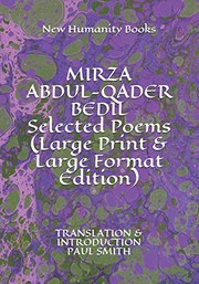 Cover of: MIRZA ABDUL-QADER BEDIL Selected Poems: Translation & Introduction Paul Smith