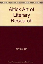 Cover of: The art of literary research by Richard Daniel Altick