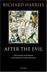 Cover of: After the evil: Christianity and Judaism in the shadow of the Holocaust