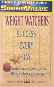 Cover of: Weight Watchers Success Every Day: Meditations for Your Weight Loss Journey