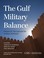 Cover of: Gulf Military Balance