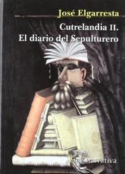 Cover of: Cutrelandia II: el diario del sepulturero