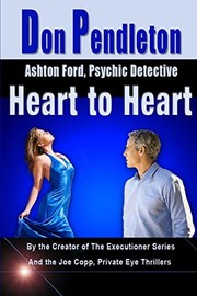 Cover of: Heart To Heart : Ashton Ford, Psychic Detective by Don Pendleton