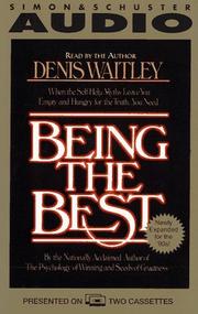 Cover of: Being the Best by Denis Waitley