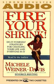 Cover of: Fire Your Shrink! Do-It-Yourself Strategies for Changing Your Life and Everyone