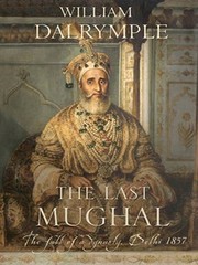 Cover of: The Last Mughul by William Dalrymple